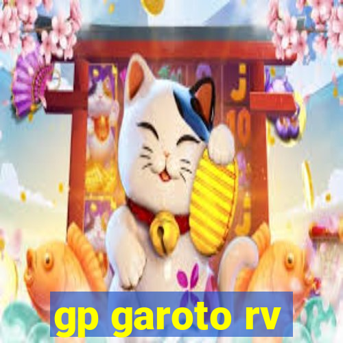 gp garoto rv